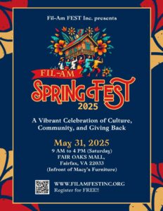 Fil-Am Spring Fest 2025 official event poster featuring event date, venue at Fair Oaks Mall in Fairfax, VA, and highlights of Filipino culture, performances, food, and community activities.